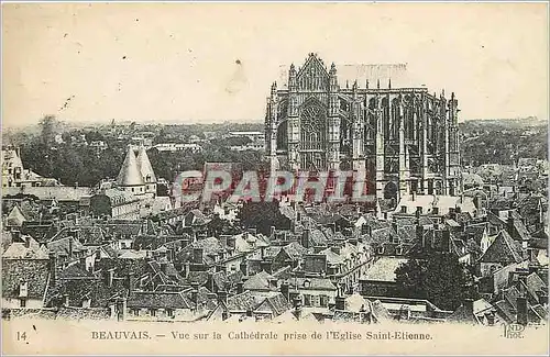 Cartes postales Beauvais vue sur la cathedrale prise de l'Eglise  Saint Etienne