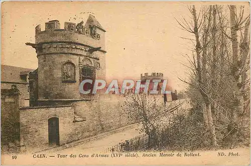 Cartes postales Caen Tour des Gens d'Armes XVI e siecle. Ancien manoir de Nollent