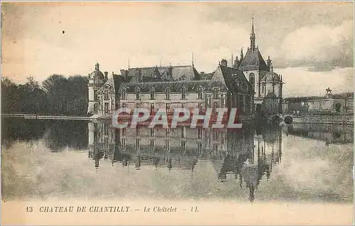 Ansichtskarte AK Chateau de chantilly le Chatelet