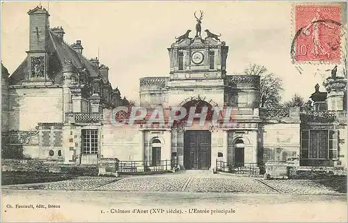 Cartes postales Chateau d' Anet XVI e siecle L'Entr�e principale