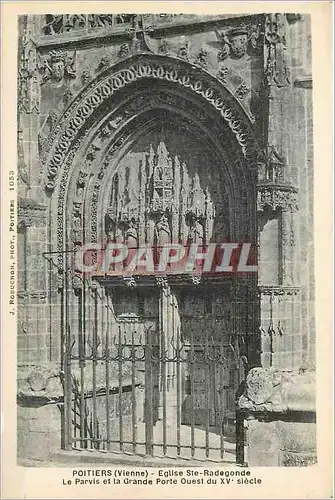 Cartes postales Poitiers vienneEglise Ste Radegonda Le Pris et la grande Porte Oest du XV e siecle