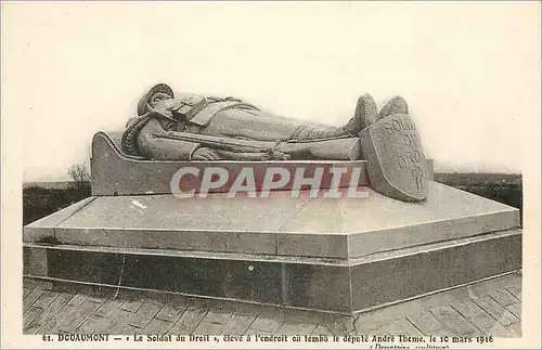 Cartes postales Douaumont le soldat du droit eleve a l'endroit ou tomba le depute Andre theme le 10 mrs 1916