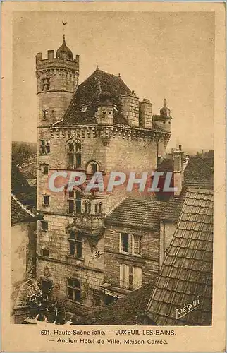 Cartes postales Haute Saone Jolie Luxeuil les bains Ancien Hotel de ville maison Carree