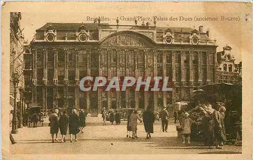 Cartes postales Bruxelles grand Place Palais des Ducs ancienne Bourse