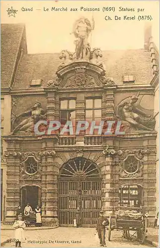 Cartes postales Gand Le Marche u Poissons 1691 statues pq Ch de kesel 1875
