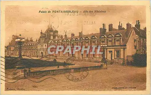 Cartes postales Palais de Fontainebleau Aile des Ministres