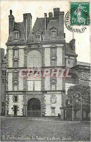 Ansichtskarte AK Fontainebleau le palais La Porte le Palais La Porte Doree