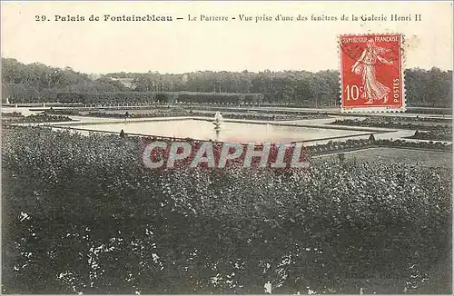 Cartes postales Palais de Fontainebleau le Parterre ue prise d'une des fenetres de henri II