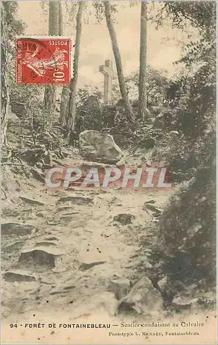 Ansichtskarte AK Foret de Fontainebleau Sentier conduisant au Calvaire