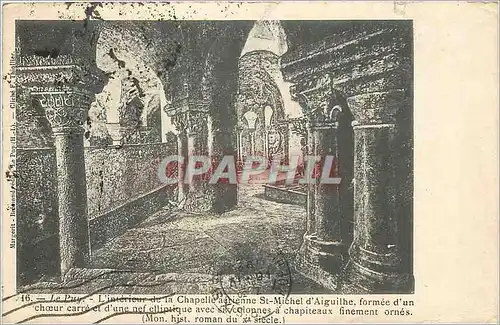 Cartes postales Le Puy l'interieur de la Chapelle aerienne St Michelle d'Aiguille fomee d'un Choeur carre et d'u