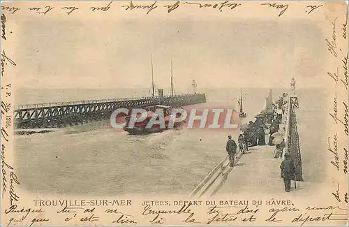 Cartes postales Trouville sur mer jetees depart du bateau du havre Bateau