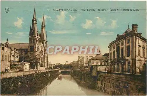 Ansichtskarte AK Chalons sur marne Quai Theatre Eglise Notre Dame de Vaux