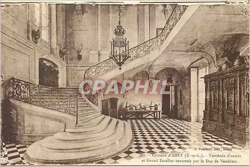 Cartes postales Chateau d Anet E et L  Vestibule d'entr�e et gran Escalier construit pr le Duc de vendome