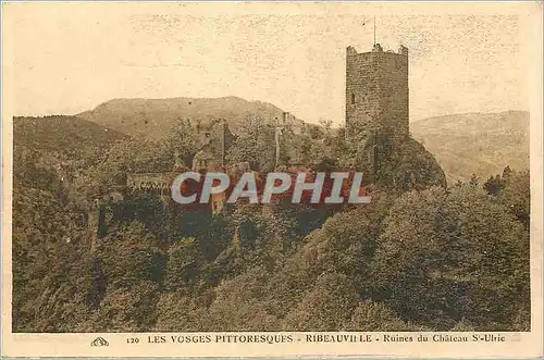 Ansichtskarte AK Les Vosges Pittoresque Ribeauville Ruines du Chateau St Ulric