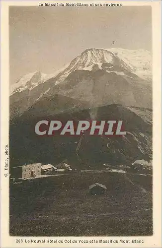 Cartes postales Le Massif du Mont Blanc et ses environs Le Nouvel Hotel du Col de Voza et le Massif du Mont Blan