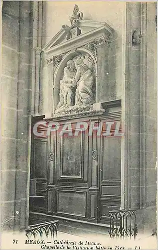 Ansichtskarte AK Meaux Cathedrale de Meaux Chapelle de la Visitation