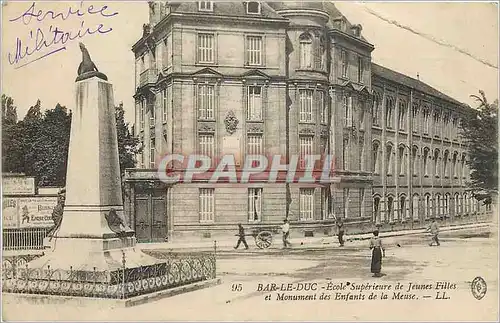 Cartes postales Bar le Duc Ecole Superieure de Jeunes Filles et Monument des Enfants de la Meuse