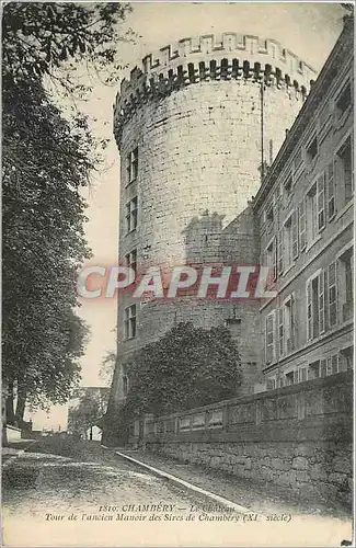 Cartes postales Chambery Le Chateau Tour de l'ancien Manoir des Sires de Chambery