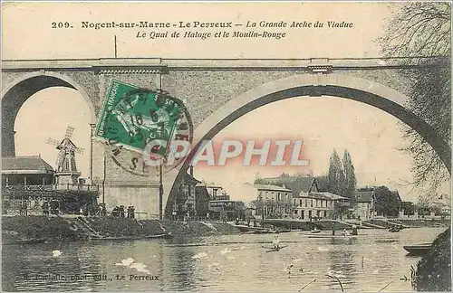 Cartes postales Nogent sur Marne Le Perreux La Grande Arche du Viaduc Le Quai de Halage et le Moulin Rouge