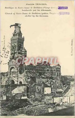 Cartes postales Guerre 1914 1915 Basilique de Notre Dame de Brebieres Vierge doree Militaria