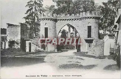 Cartes postales Environs de Vichy Hauterive Vieux portique