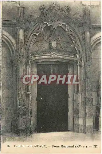 Cartes postales Cathedrale de Meaux Porte Maugarni