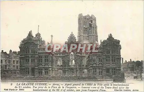 Cartes postales La Grande Guerre Arras Aspect general de l'Hotel de Ville