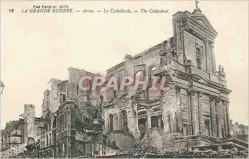 Ansichtskarte AK La Grande Guerre Arras La Cathedrale