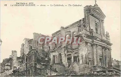 Cartes postales La Grande Guerre Arras La Cathedrale