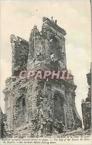 Ansichtskarte AK La Grande Guerre Arras Le haul de la Tour St Jean Baptiste