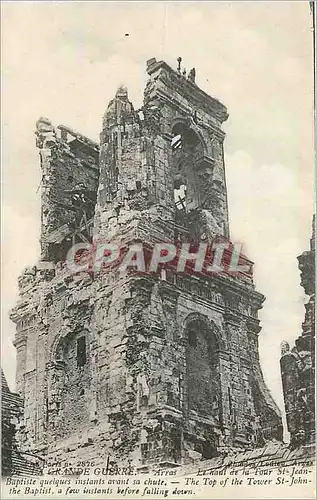Cartes postales La Grande Guerre Arras Le haul de la Tour St Jean Baptiste