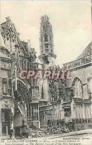 Cartes postales La Grande Guerre Arras L'Ancien Couvent du Saint Sacrement