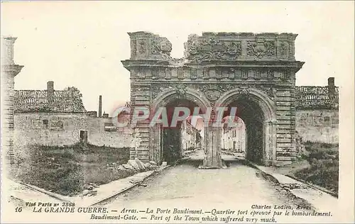 Cartes postales La Grande Guerre Arras La Porte Baudimont Quartier fort eprouve par le bombardement