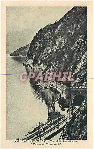 Cartes postales Lac d Bourget Tunnel de Saint Innocent et Rochers de Brison