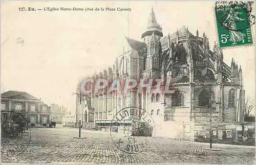 Cartes postales Eu L'Eglise Notre Dame vue de la Place Carnot