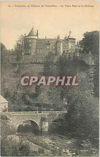 Cartes postales Collection du Chateau de Chastellux Le Vieux Pont et le Chateau