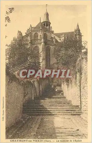 Ansichtskarte AK Chaumont en Vexin Oise La montee de l'Eglise