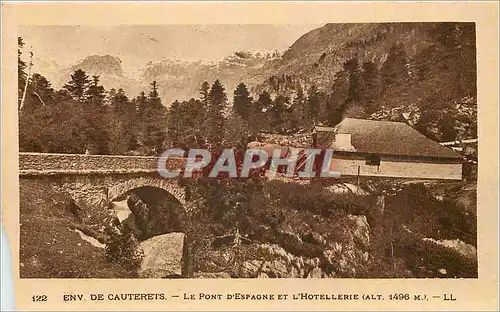 Cartes postales Env de Cauterets Le Pont d'Espagne et l'Hotellerie