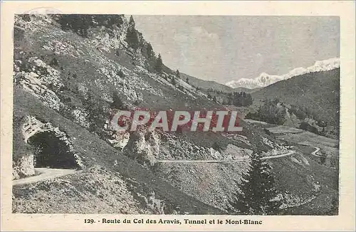 Ansichtskarte AK Route du Col des Aravis Tunnel et le Mont Blanc