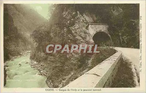 Cartes postales Ugine Gorges de l'Arly et le premier tunnel