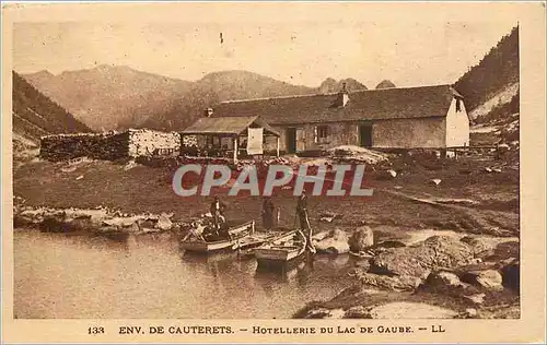 Ansichtskarte AK Env de Cauterets Hotellerie du Lac de Gaube