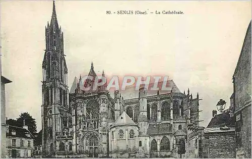 Cartes postales Senlis Oise La Cathedrale