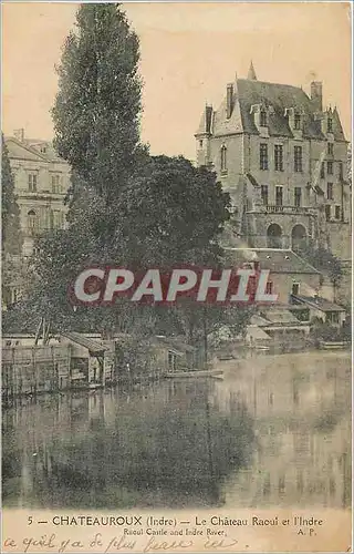 Cartes postales Chateauroux Indre Le Chateau Raoul et l'Indre