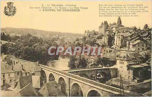 Cartes postales Uzerche Correze Les Vieux Chateaux Le Viaduc Le Pont Turgot