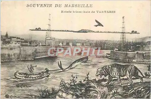 Cartes postales Souvenir de Marseille Entree triomphale de Tartarin Sardine Tigre Avion Aviation