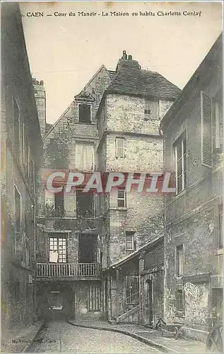 Cartes postales Caen Cour du Manoir La Maison ou habita Charlotte Corday