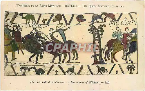 Cartes postales Tapisserie de la Reine Mathilde Bayeux La suite de Guillaume