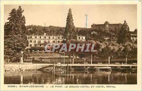 Cartes postales Evian les Bains Le Port Le Grand Hotel et Hotel Royal