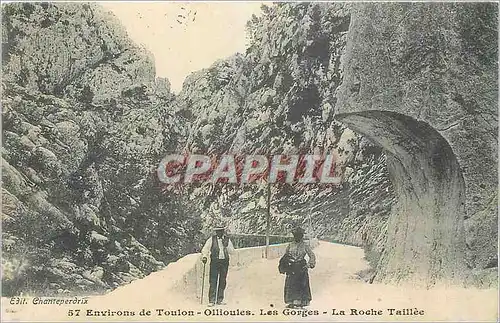 Cartes postales Environs de Toulon Ollioules Les Gorges La Roche Taillee
