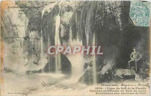 Cartes postales Ligne du Sud de la France Cascade petrifiante du Saut du Loup Excursions aux environs de Nice